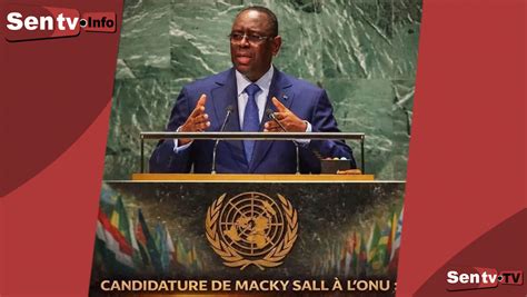Échec au Conseil de sécurité : Macky Sall renonce à sa candidature pour le poste de Secrétaire Général des Nations Unies